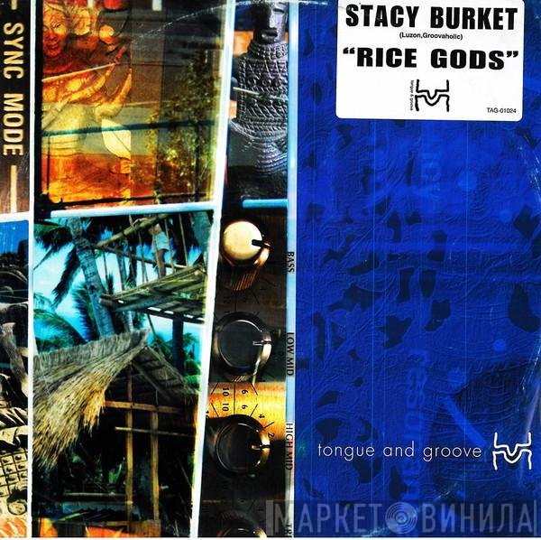 Stacy Burket - Rice Gods