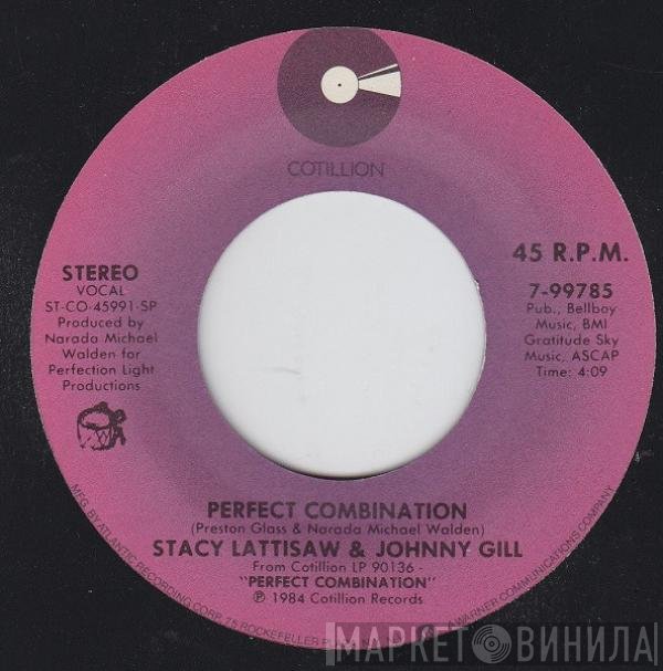 Stacy Lattisaw & Johnny Gill  - Perfect Combination / Heartbreak Look