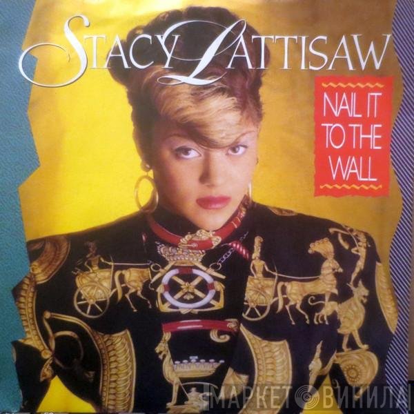 Stacy Lattisaw - Nail It To The Wall