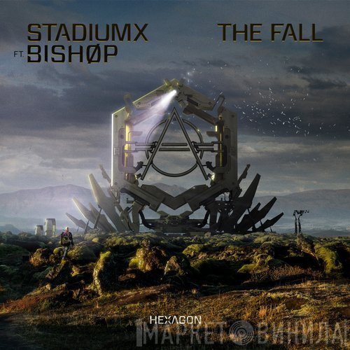 Stadiumx Ft. BISHØP  - The Fall