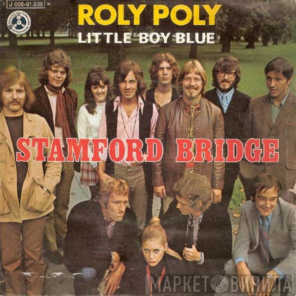 Stamford Bridge  - Roly Poly