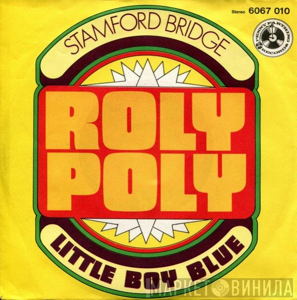Stamford Bridge  - Roly Poly
