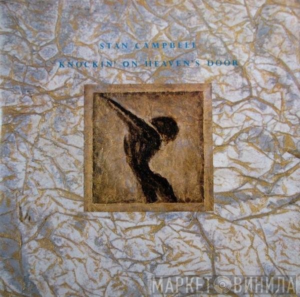 Stan Campbell - Knockin' On Heaven's Door