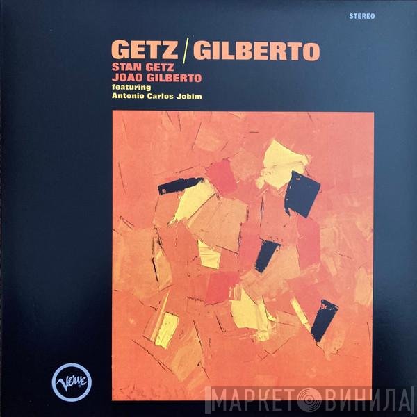 Stan Getz / João Gilberto Featuring Antonio Carlos Jobim  - Getz / Gilberto