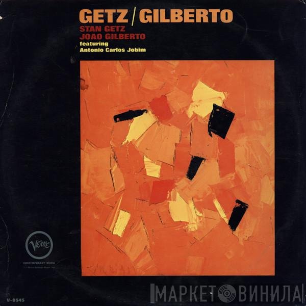 Stan Getz / João Gilberto Featuring Antonio Carlos Jobim  - Getz / Gilberto