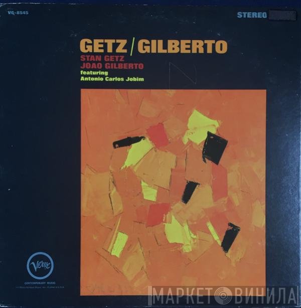 Stan Getz / João Gilberto Featuring Antonio Carlos Jobim  - Getz / Gilberto