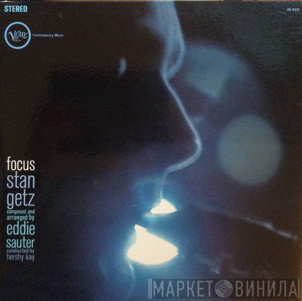 Stan Getz / Eddie Sauter  - Focus