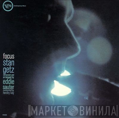 Stan Getz / Eddie Sauter  - Focus