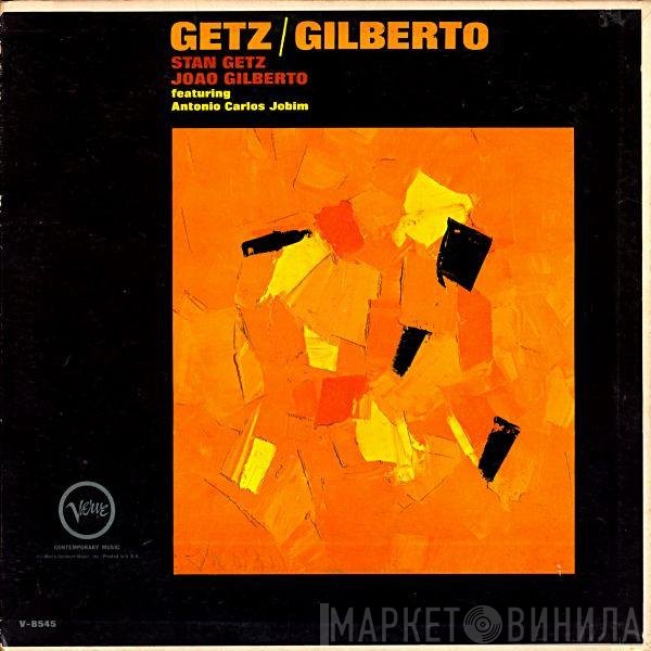 Stan Getz, João Gilberto - Getz / Gilberto