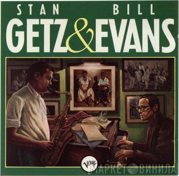 Stan Getz & Bill Evans  - Stan Getz & Bill Evans
