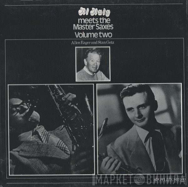 Stan Getz, Al Haig, Allen Eager - Al Haig Meets The Master Saxes (Volume Two)