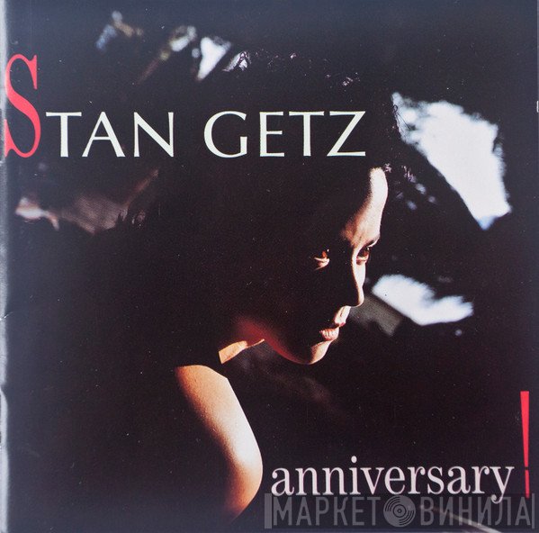Stan Getz  - Anniversary!