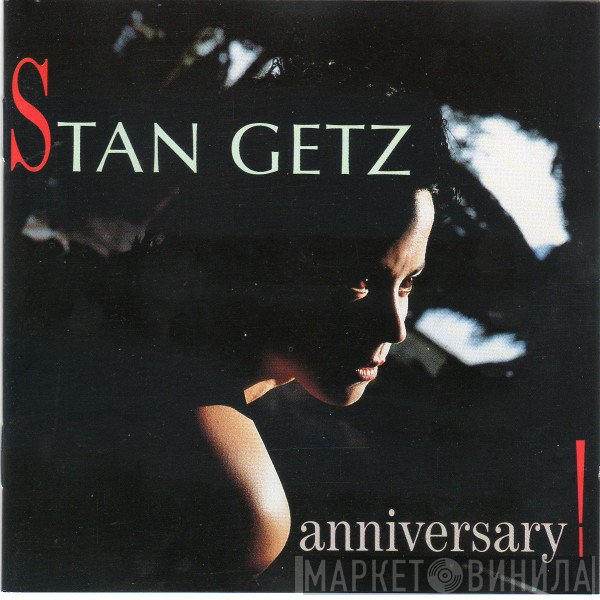 Stan Getz  - Anniversary