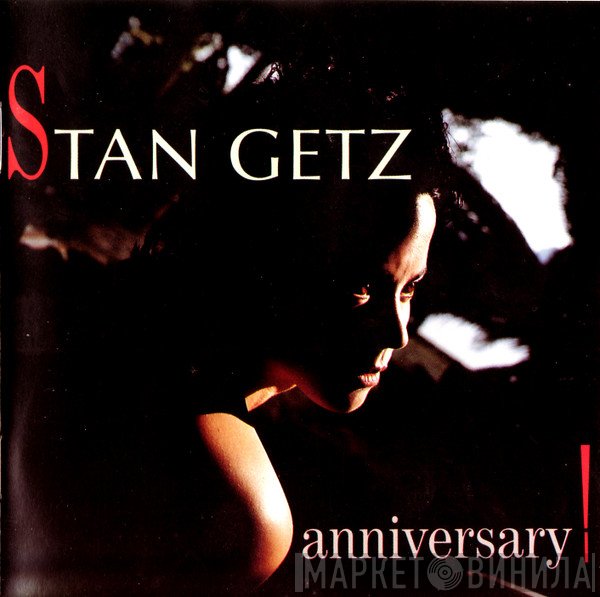 Stan Getz  - Anniversary