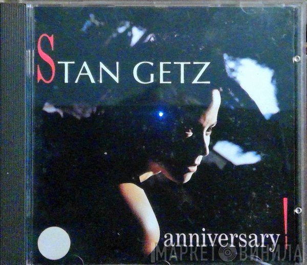 Stan Getz  - Anniversary