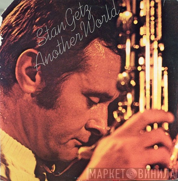 Stan Getz  - Another World