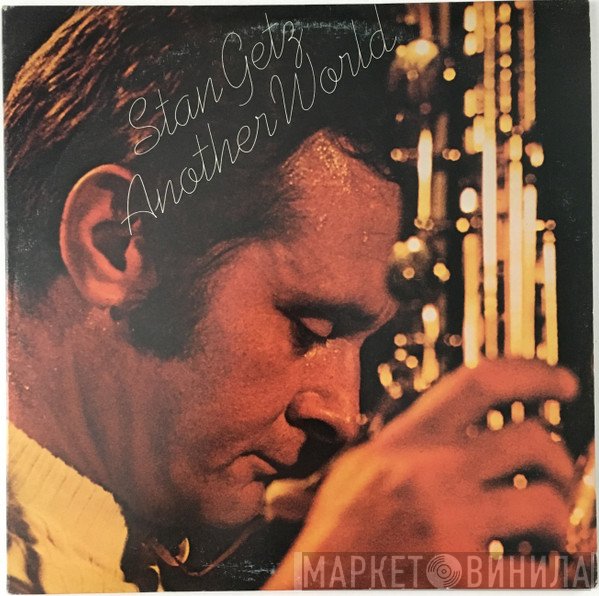 Stan Getz  - Another World