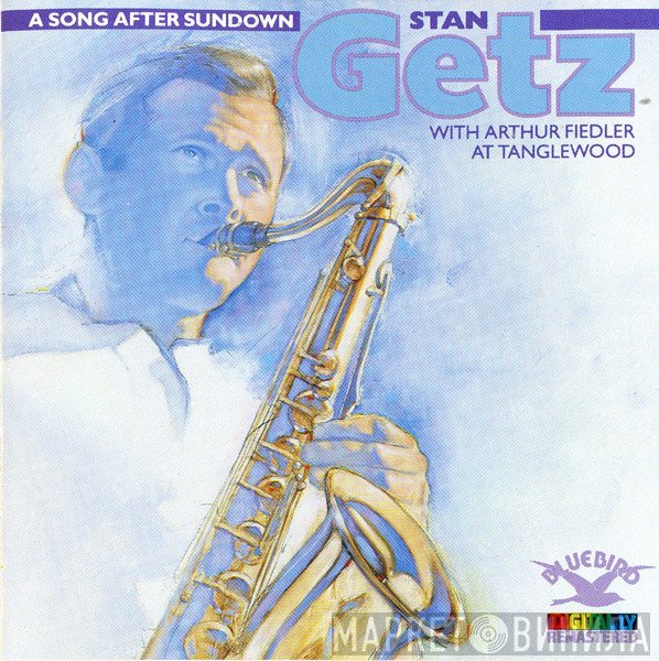 Stan Getz, Arthur Fiedler - A Song After Sundown (Stan Getz With Arthur Fiedler At Tanglewood)