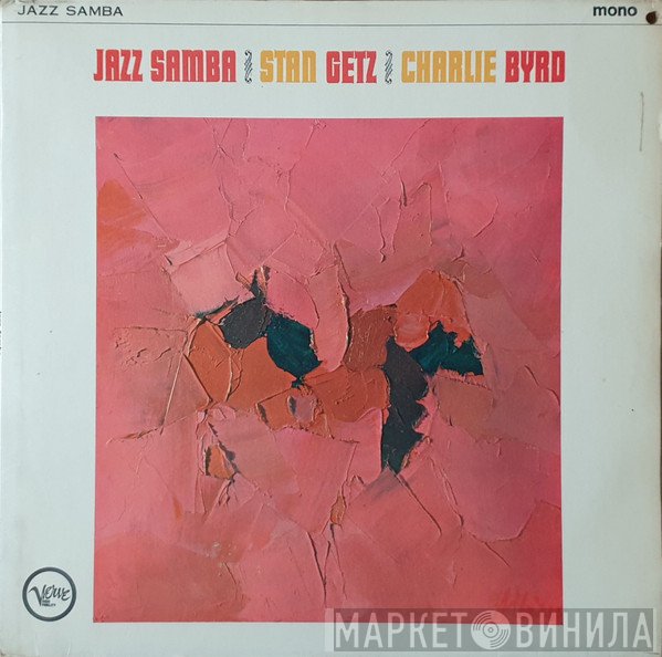Stan Getz, Charlie Byrd - Jazz Samba