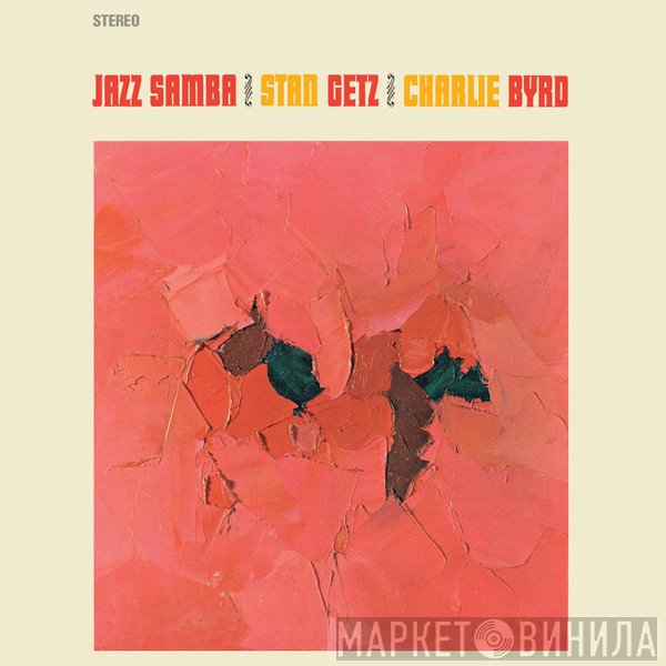 Stan Getz, Charlie Byrd - Jazz Samba