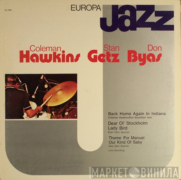 Stan Getz, Coleman Hawkins, Don Byas - Europa Jazz