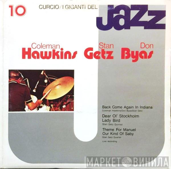 Stan Getz, Coleman Hawkins, Don Byas - I Giganti Del Jazz Vol. 10