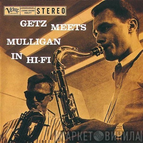 Stan Getz, Gerry Mulligan - Getz Meets Mulligan In Hi-Fi
