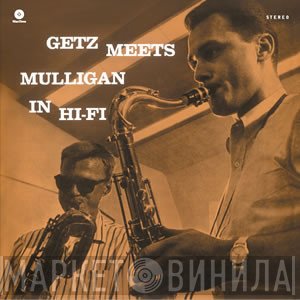 Stan Getz, Gerry Mulligan - Getz Meets Mulligan In Hi-Fi