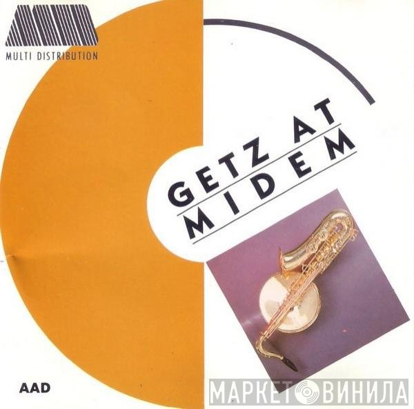Stan Getz  - Getz At Midem