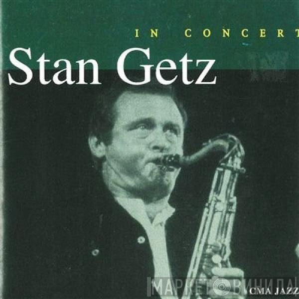 Stan Getz  - In Concert