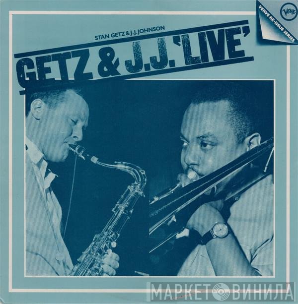 Stan Getz, J.J. Johnson - Getz & J.J. 'Live' - Stan Getz & J.J. Johnson