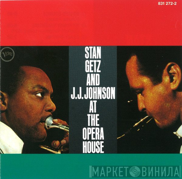 Stan Getz, J.J. Johnson - At The Opera House