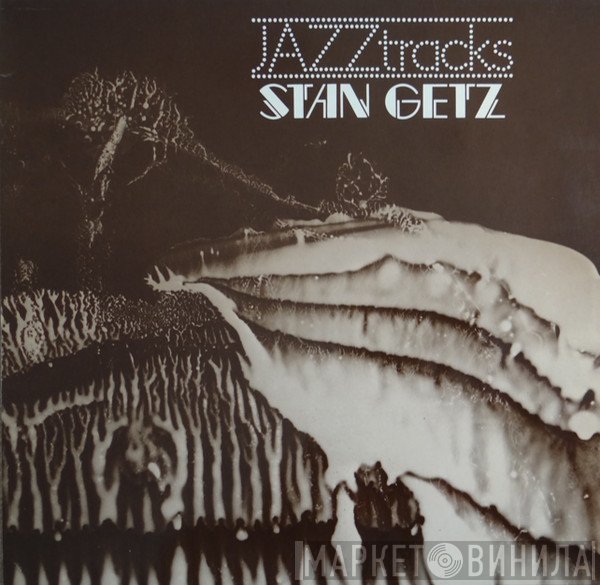 Stan Getz - Jazztracks