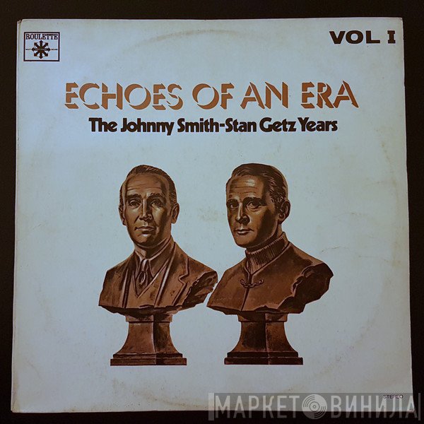 Stan Getz, Johnny Smith - The Johnny Smith - Stan Getz Years - Vol 1