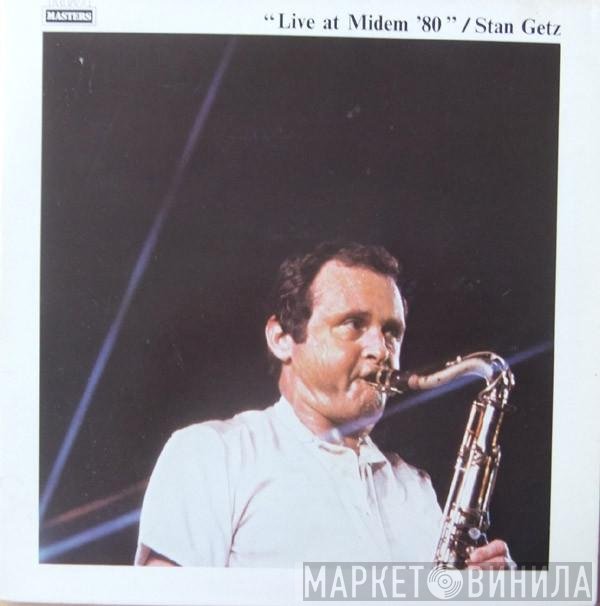 Stan Getz  - Live At Midem '80