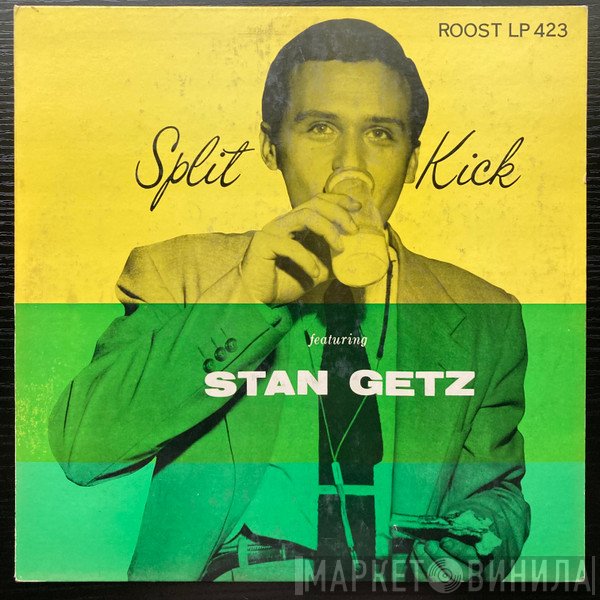 Stan Getz  - Split Kick
