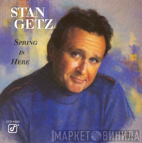 Stan Getz  - Spring Is Here