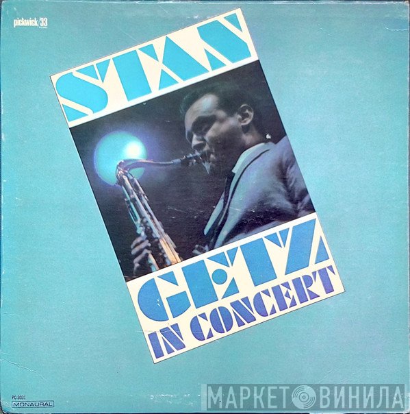 Stan Getz  - Stan Getz In Concert