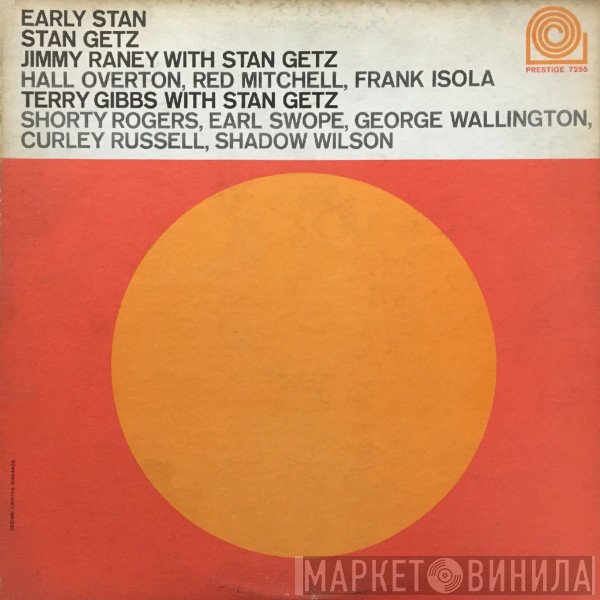 Stan Getz, Terry Gibbs, Jimmy Raney - Early Stan