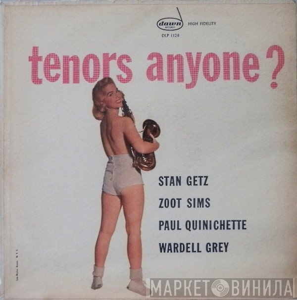 Stan Getz, Zoot Sims, Paul Quinichette, Wardell Gray  - Tenors Anyone?