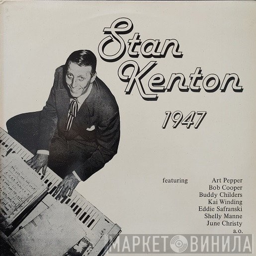 Stan Kenton - 1947