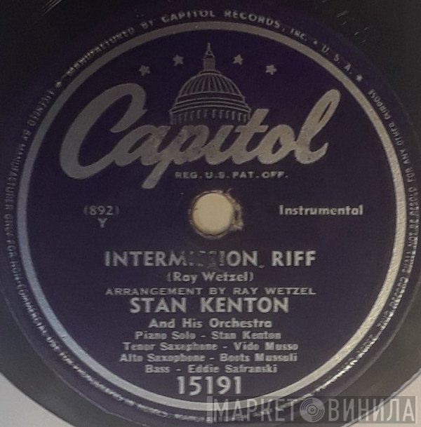 Stan Kenton And His Orchestra  - Intermission Riff / Minor Riff