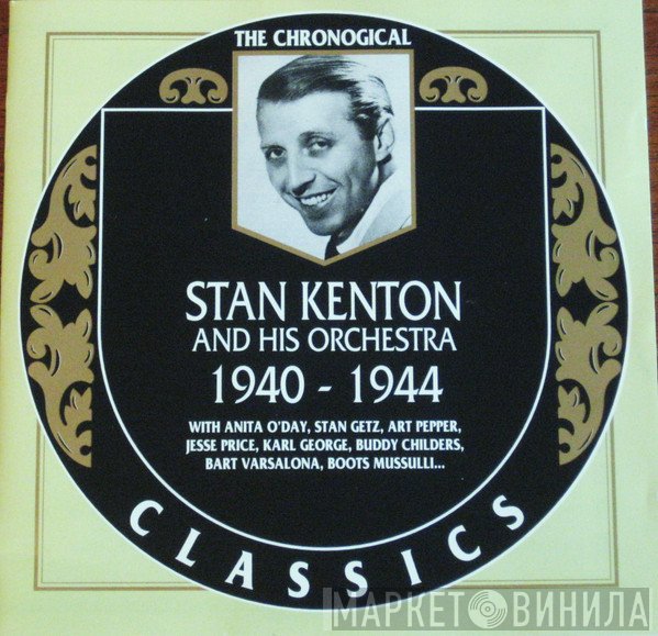 Stan Kenton And His Orchestra - 1940-1944