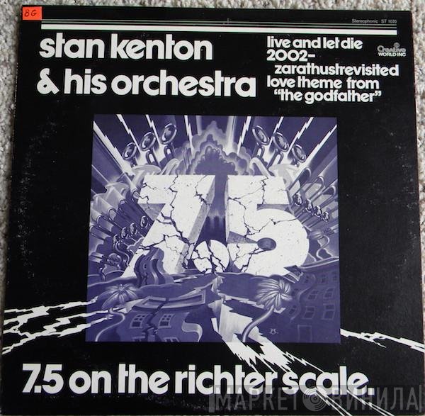 Stan Kenton And His Orchestra - 7.5 On The Richter Scale