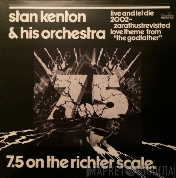 Stan Kenton And His Orchestra - 7.5 On The Richter Scale