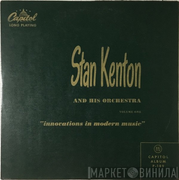 Stan Kenton And His Orchestra  - Innovations In Modern Music, Volume One