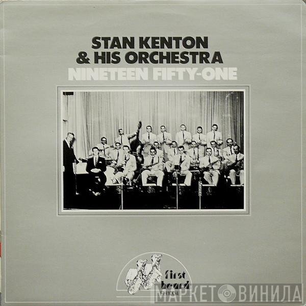 Stan Kenton And His Orchestra - Nineteen Fifty-One