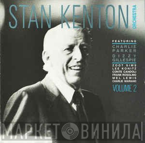 Stan Kenton And His Orchestra  - Volume 2