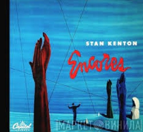 Stan Kenton  - Encores
