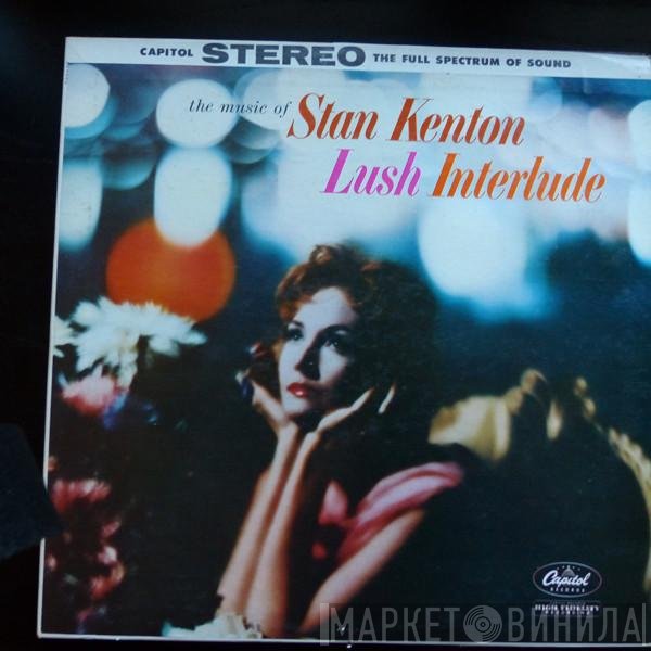 Stan Kenton  - Lush Interlude